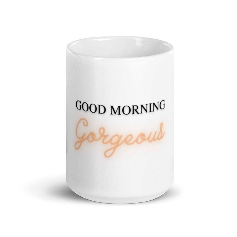 Good Morning Gorgeous White Glossy Mug