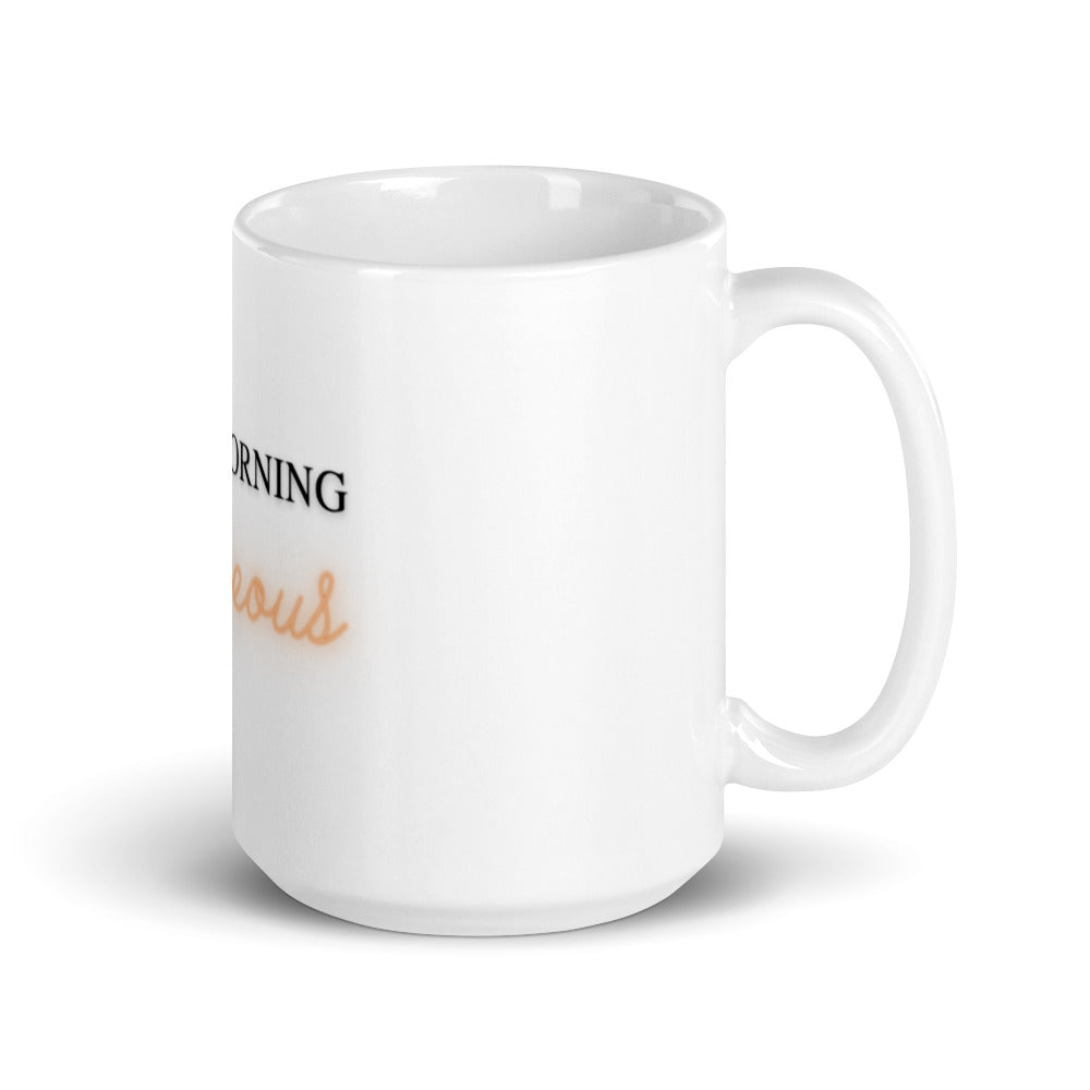 Good Morning Gorgeous White Glossy Mug