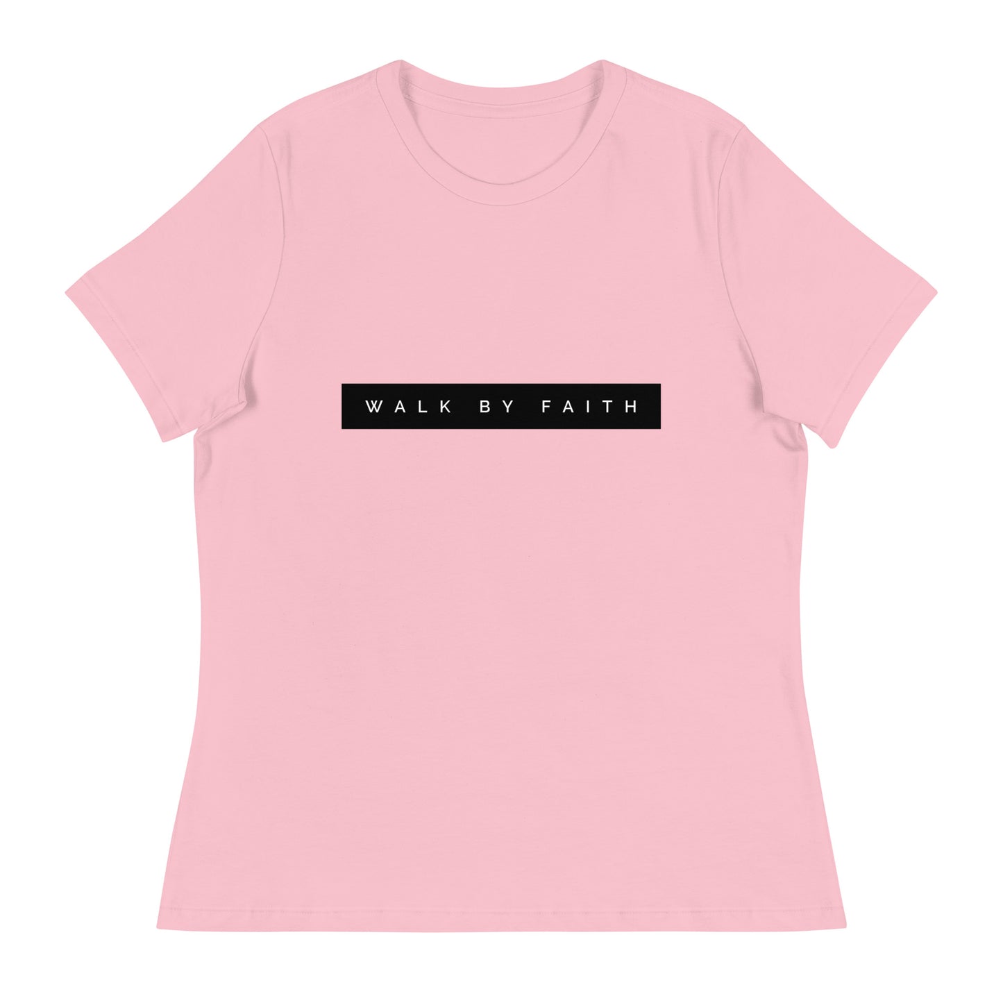 Walk By Faith Women's Relaxed T-Shirt