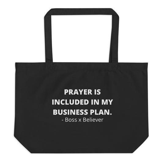 Prayer Is Included Large organic tote bag