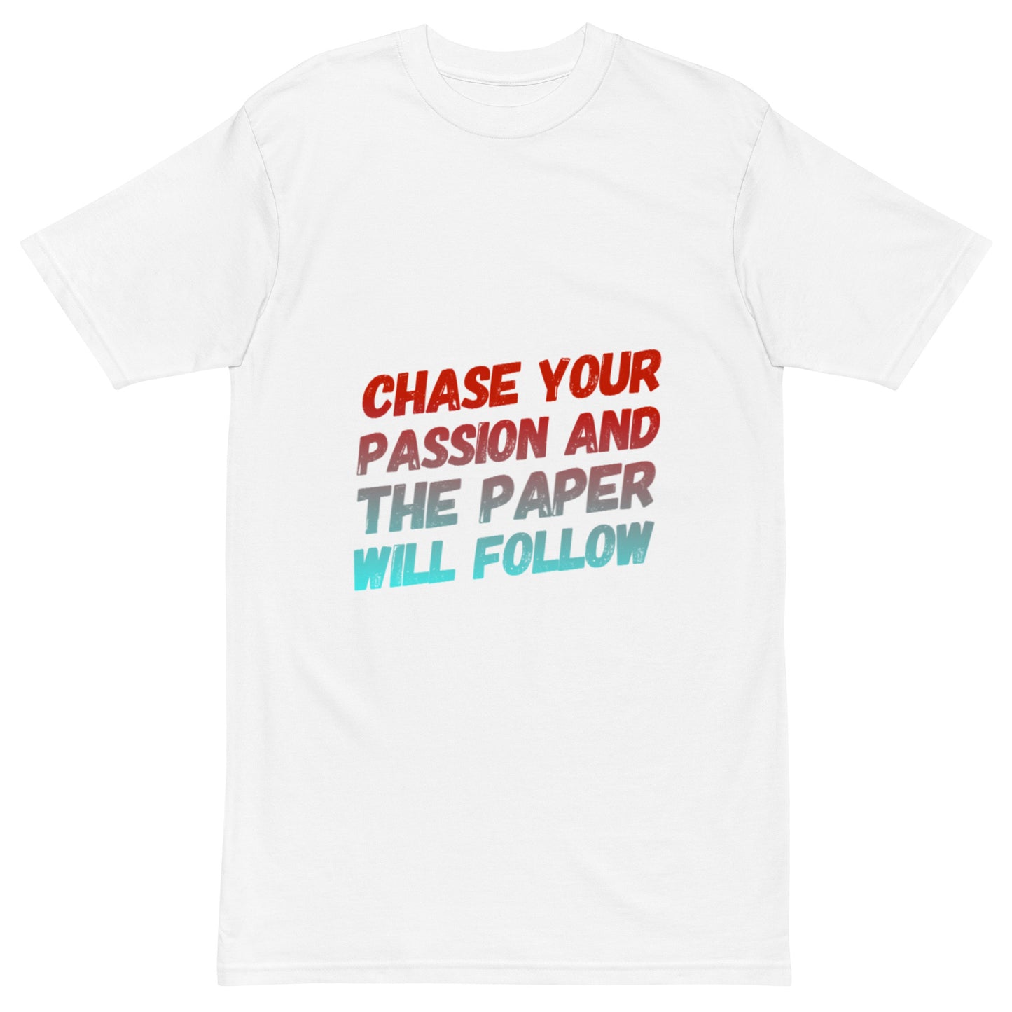 Chase Your Passion Men’s Premium Heavyweight T-shirt