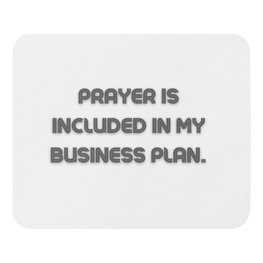 Prayer is Included Mouse pad