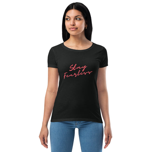 Stay Fearless Women’s fitted t-shirt