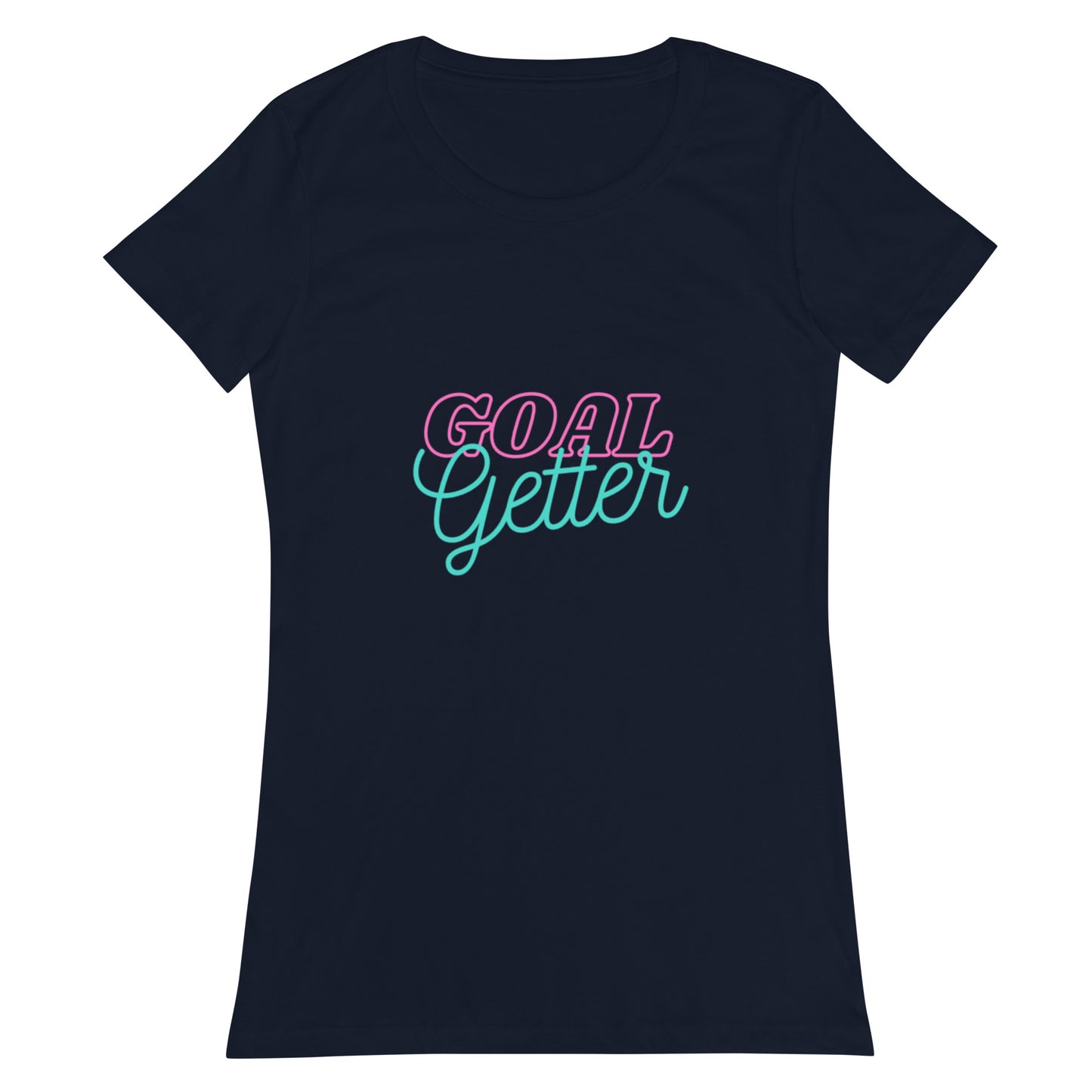 Goal Getter Women’s Fitted T-shirt