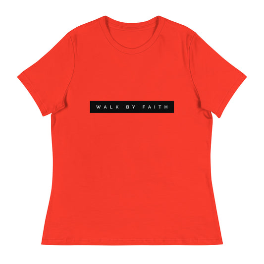 Walk By Faith Women's Relaxed T-Shirt